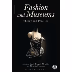 ISBN Fashion and Museums (Theory and Practice), Art & design, Anglais, Livre broché, 232 pages