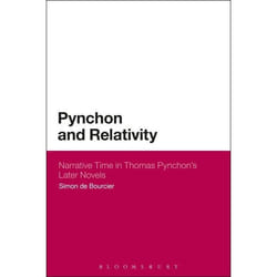 ISBN Pynchon and Relativity (Narrative Time in Thomas Pynchon's Later Novels)