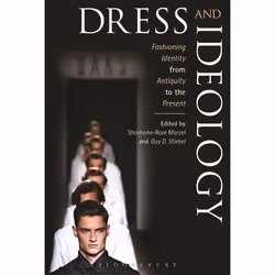 ISBN Dress and Ideology (Fashioning Identity from Antiquity to the Present), Anglais, Livre broché, 264 pages