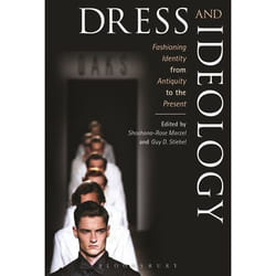 ISBN Dress and Ideology (Fashioning Identity from Antiquity to the Present)