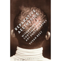 ISBN Reparative Aesthetics (Witnessing in Contemporary Art Photography)