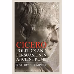 ISBN Cicero (Politics and Persuasion in Ancient Rome), Anglais, Livre broché, 272 pages