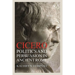 ISBN Cicero (Politics and Persuasion in Ancient Rome)