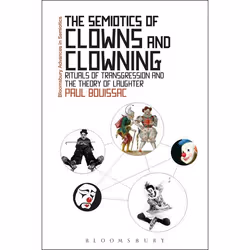 ISBN The Semiotics of Clowns and Clowning (Rituals of Transgression and the Theory of Laughter), référence &amp; langage, Ang ...
