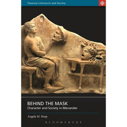 ISBN Behind the Mask (Character and Society in Menander) Couverture rigide