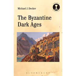 ISBN The Byzantine Dark Ages, Anglais, Livre broché, 256 pages