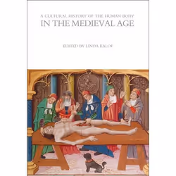 ISBN A Cultural History of the Human Body in the Medieval Age, histoire, Anglais, Livre broché, 312 pages