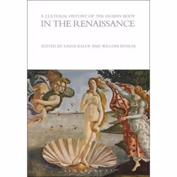 ISBN A Cultural History of the Human Body in the Renaissance, histoire, Anglais, Livre broché, 360 pages