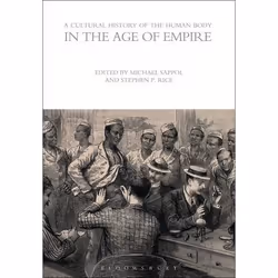 ISBN A Cultural History of the Human Body in the Age of Empire, histoire, Anglais, Livre broché, 376 pages