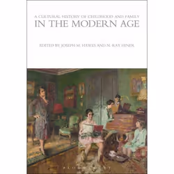 ISBN A Cultural History of Childhood and Family in the Modern Age, histoire, Anglais, Livre broché, 304 pages