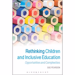 ISBN Rethinking Children and Inclusive Education (Opportunities and Complexities), Education, Anglais, Livre broché, 280 page ...