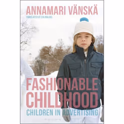 ISBN Fashionable Childhood (Children in Advertising), Anglais, Livre broché, 264 pages
