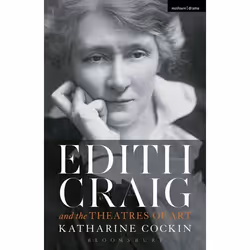 ISBN Edith Craig and the Theatres of Art, Anglais, Livre broché, 328 pages
