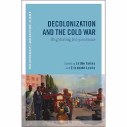 ISBN Decolonization and the Cold War (Negotiating Independence), histoire, Anglais, Livre broché, 328 pages