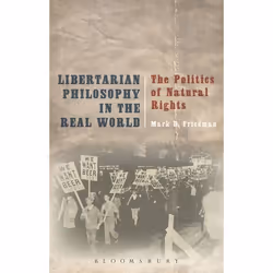 ISBN Libertarian Philosophy in the Real World (The Politics of Natural Rights), Anglais, Livre broché, 296 pages