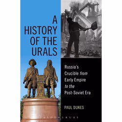 ISBN A History of the Urals (Russia's Crucible from Early Empire to the Post-Soviet Era), Anglais, Livre broché, 248 pages
