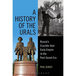 ISBN A History of the Urals (Russia's Crucible from Early Empire to the Post-Soviet Era)