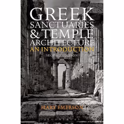 ISBN Greek Sanctuaries and Temple Architecture (An Introduction), Anglais, Livre broché, 296 pages