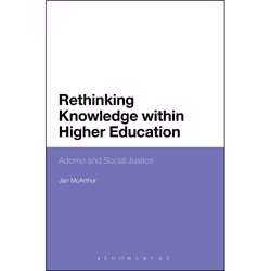 ISBN Rethinking Knowledge within Higher Education (Adorno and Social Justice), Anglais, Livre broché, 208 pages