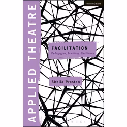 ISBN Applied Theatre: Facilitation (Pedagogies, Practices, Resilience), Théatre, Anglais, Livre broché, 272 pages