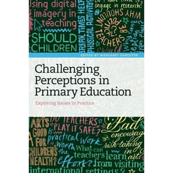 ISBN Challenging Perceptions in Primary Education (Exploring Issues in Practice)
