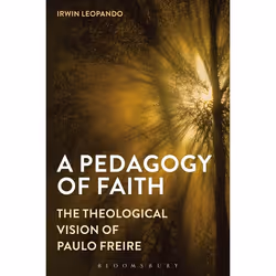 ISBN A Pedagogy of Faith (The Theological Vision of Paulo Freire), Anglais, Livre broché, 224 pages