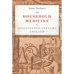 ISBN Household Medicine in Seventeenth-Century England