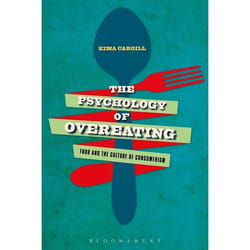 ISBN The Psychology of Overeating (Food and the Culture of Consumerism)
