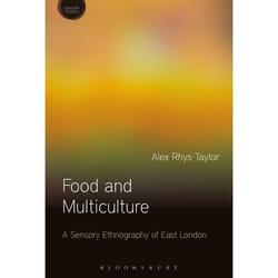 ISBN Food and Multiculture (A Sensory Ethnography of East London)