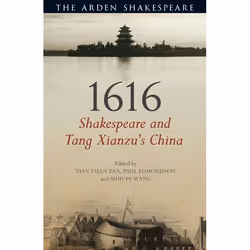 ISBN 1616: Shakespeare and Tang Xianzu's China, Anglais, Livre broché, 352 pages