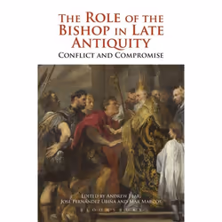 ISBN The Role of the Bishop in Late Antiquity (Conflict and Compromise), Anglais, Livre broché, 280 pages