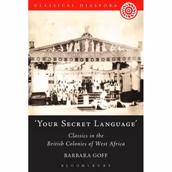 ISBN Your Secret Language' (Classics in the British Colonies of West Africa), Anglais, Livre broché, 248 pages