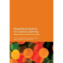 ISBN Negotiating Spaces for Literacy Learning (Multimodality and Governmentality)