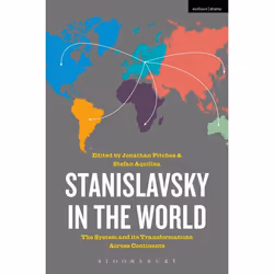 ISBN Stanislavsky in the World (The System and its Transformations Across Continents), Anglais, Livre broché, 480 pages