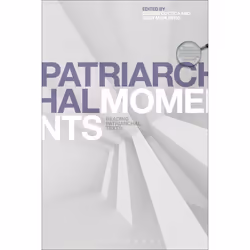 ISBN Patriarchal Moments (Reading Patriarchal Texts), histoire, Anglais, Livre broché, 232 pages