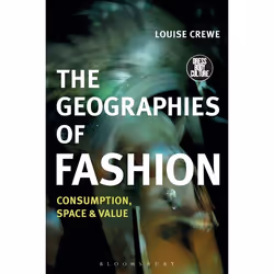 ISBN The Geographies of Fashion (Consumption, Space, and Value), Anglais, Livre broché, 200 pages