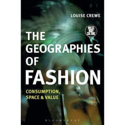 ISBN The Geographies of Fashion (Consumption, Space, and Value)