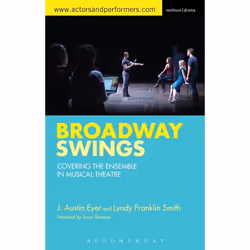 ISBN Broadway Swings (Covering the Ensemble in Musical Theatre), Anglais, Couverture rigide, 224 pages