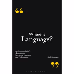 ISBN Where is Language? (An Anthropologist's Questions on Language, Literature and Performance), Anglais, Couverture rigide,  ...