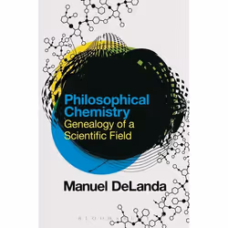ISBN Philosophical Chemistry (Genealogy of a Scientific Field), Anglais, Couverture rigide, 248 pages