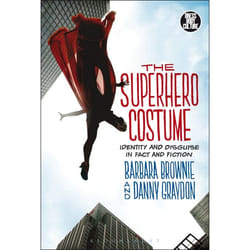 ISBN The Superhero Costume (Identity and Disguise in Fact and Fiction)