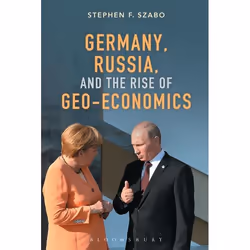 ISBN Germany, Russia, and the Rise of Geo-Economics, Anglais, Livre broché, 200 pages