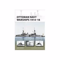 ISBN Ottoman Navy Warships 1914-18, histoire, Anglais, 48 pages