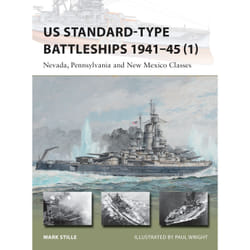 Us Standard-Type Battleships 1941-45 (1): Nevada, Pennsylvania And New Mexico Classes (New Vanguard) (Paperback)