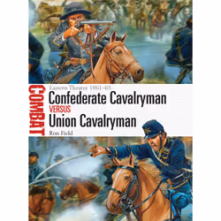 ISBN Confederate Cavalryman vs Union Cavalryman, Anglais, Livre broché, 80 pages
