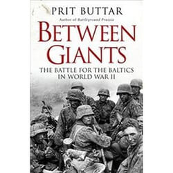 ISBN Between Giants : The Battle for the Baltics in World War II livre histoire Anglais