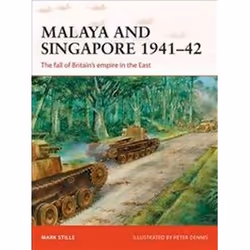 ISBN Malaya and Singapore 1941-42 : The fall of Britain's empire in the East, histoire, Anglais, Livre broché