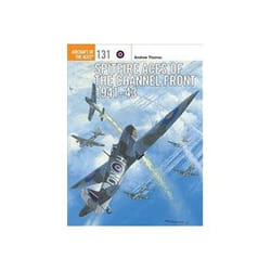 ISBN Spitfire Aces of the Channel Front 1941-43: Aircraft of the Aces livre histoire Anglais