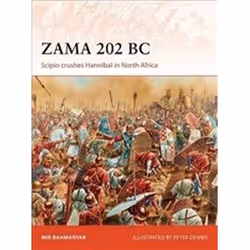 ISBN Zama 202 BC : Scipio crushes Hannibal in North Africa, histoire, Anglais, Livre broché