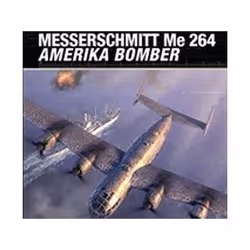 ISBN Messerschmitt Me 264 Amerika Bomber, histoire, Anglais, Livre broché, 80 pages